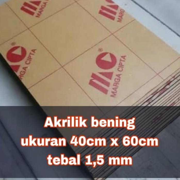 Akrilik/Akrilik Lembaran 1,5 Mm 40X60/Akrilik Bening 40X60/Marga Cipta