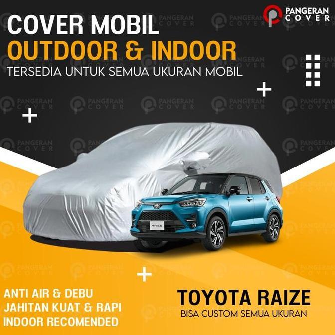 Cover Mobil Toyota Raize Sarung Mobil Raize