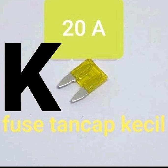 FUSE TANCAP KECIL 20A ( PIUS SEKERING SEKRING FIUS FUSE TANCAP GEPENG 20 A AMPERE 12V 24V 36V 48V 58