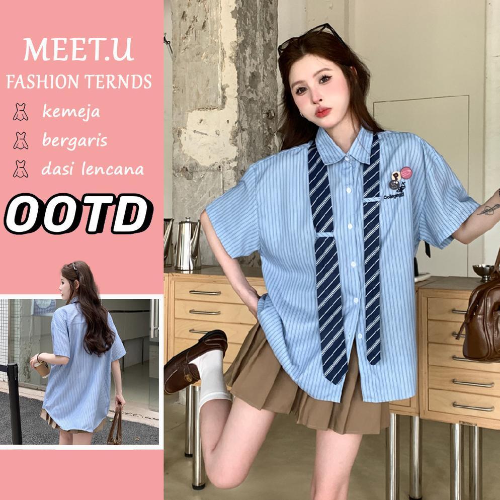 Premium Meet.U Kemeja Dasi Wanita Kemeja Lengan Pendek Wanita Bergaris Biru Oversize Gaya Korea