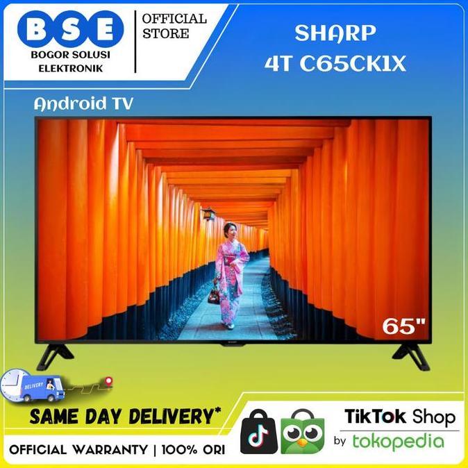 TV LED SHARP 4T-C65CK1X 4K UHD HDR ANDROID TV 65 INCH 4T C65CK1X 65"