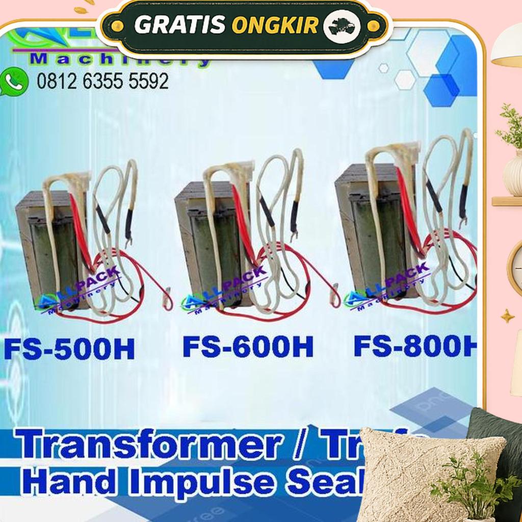 Trafo Mesin Hand Impulse Sealer Fs-500H/Fs-600H/Fs-800H Hualian