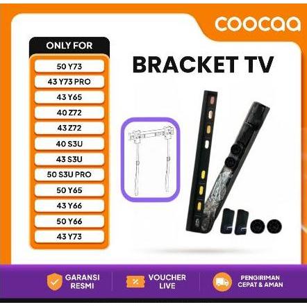 Bracket TV COOCAA - ONLY FOR 43 Y73 Pro, 43 Y65, 40 Z72, 43 Z72, 40 S3U, 43 S3U, 50S3U PRO,  50 Y65,