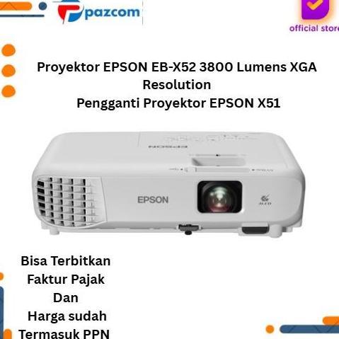 Proyektor Epson Eb-X52 3800 Lumens Xga Resolution Pengganti Proyektor Epson X51