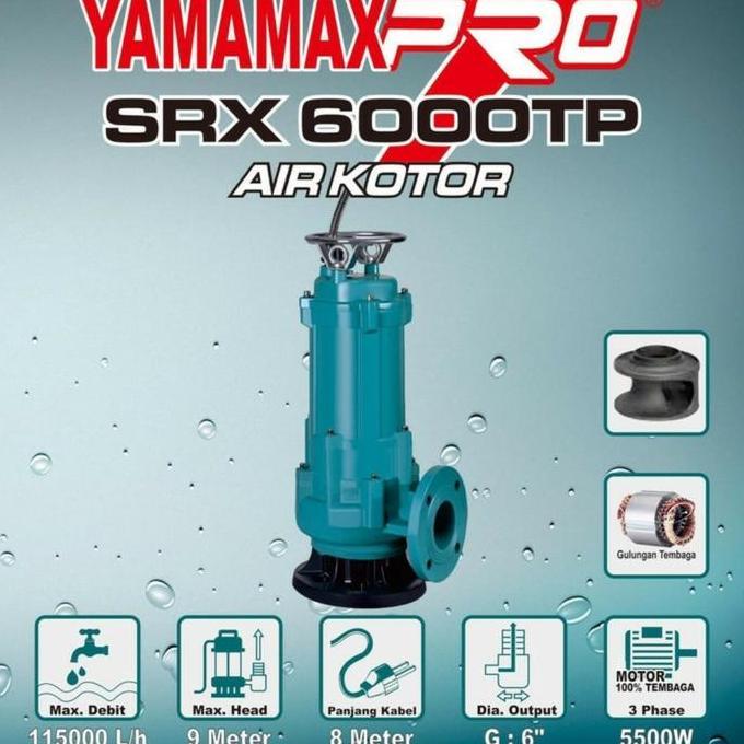 ~~~] Pompa Celup Yamamax SRX 6000 TP / Pompa Celup Air Kotor 6 inch YAMAMAX