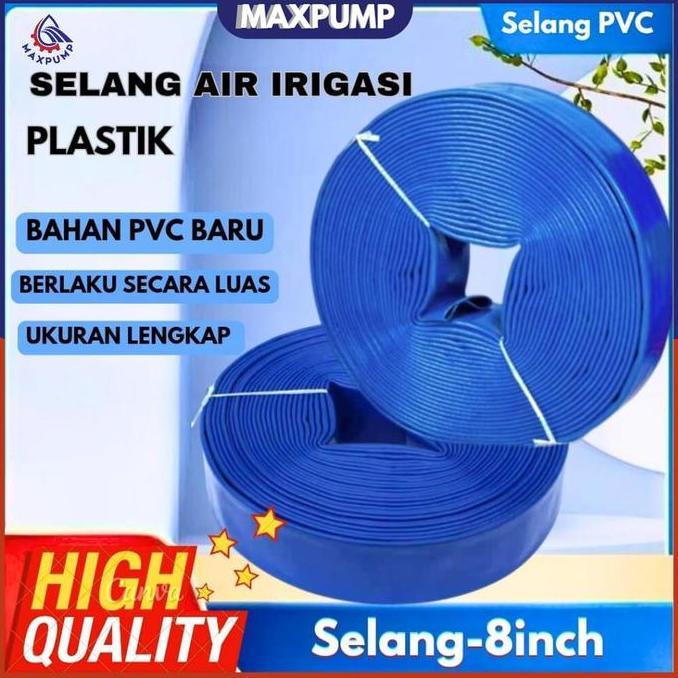 MAXPUMP Selang Terpal Suny Hose 8 Inch 20 Meter Selang Pembuangan Water Hose Selang Irigasi PVC Berk