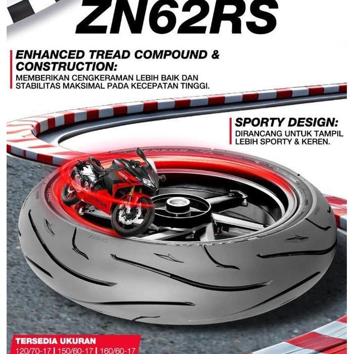 SNI BAN ZENEOS TUBELESS 140/70-17 , 150/60-17 , 160/60-17 ZN62 , RS BAN MOTOR CBR 250, NINJA 250, MT