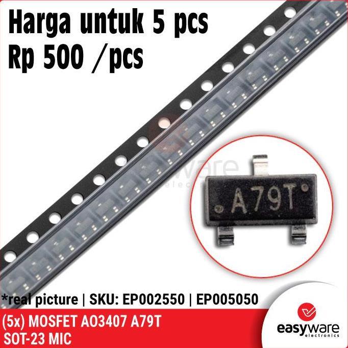 5X MOSFET AO3407 A79T SOT-23 MOSFET P-CHANNEL AO3407 EWE27