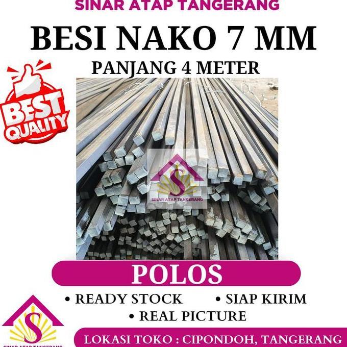 BESI NAKO / BESI KOTAK MURAH 7 mm PANJANG 4 METER POLOS