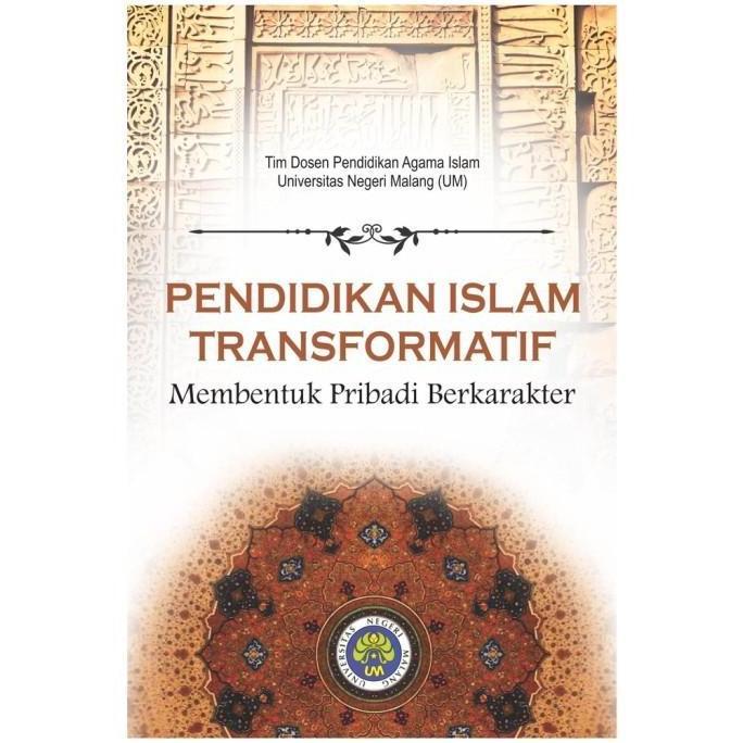 Ready BUKU pendidikan islam transformatif membentuk pribadi berkarakter 2014