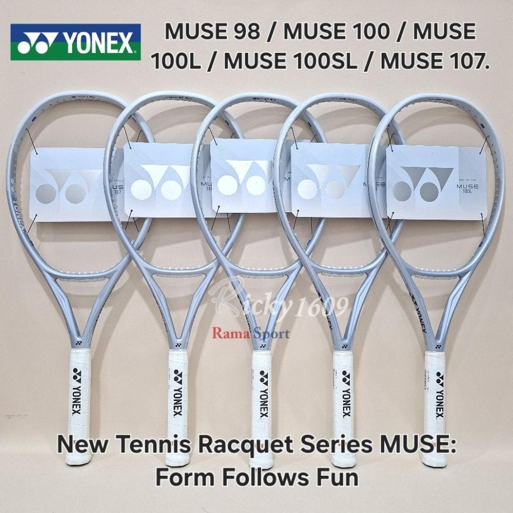 RAKET TENIS YONEX MUSE 98 / YONEX MUSE 100 / YONEX MUSE 100L / YONEX MUSE 100SL / YONEX MUSE 107 (En