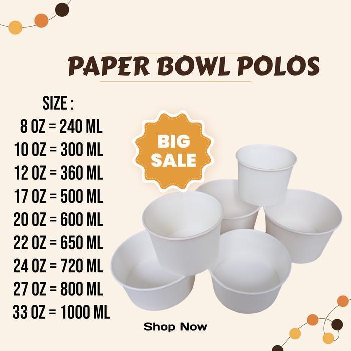 Paper Bowl Polos 8 Oz 10 Oz 12 Oz 17 Oz 20 Oz 22 Oz 24 Oz 27 Oz 3 Oz