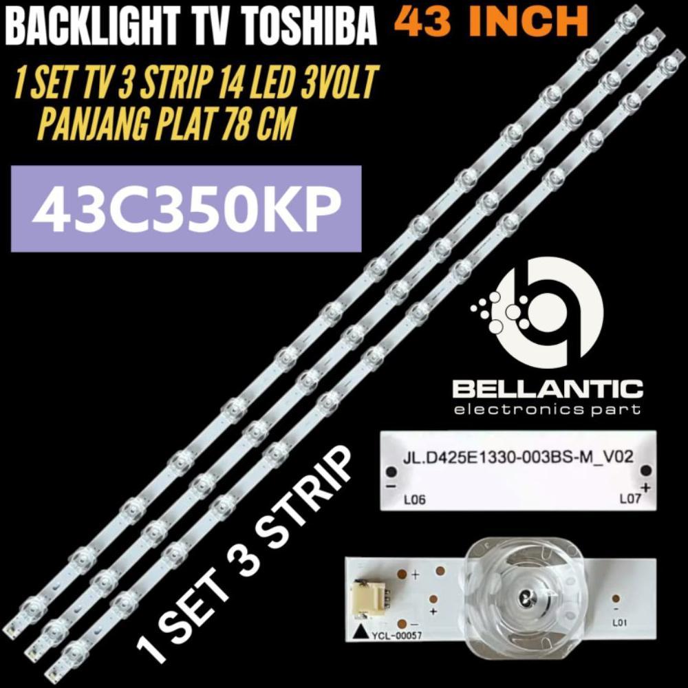 Backlight TV LED TOSHIBA 43 Inch 43 C350KP Backlight TV LED TOSHIBA