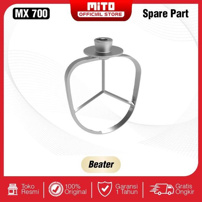 SPARE PART MITO Stand Mixer MX700 - Beater - Hook - Egg Whisker