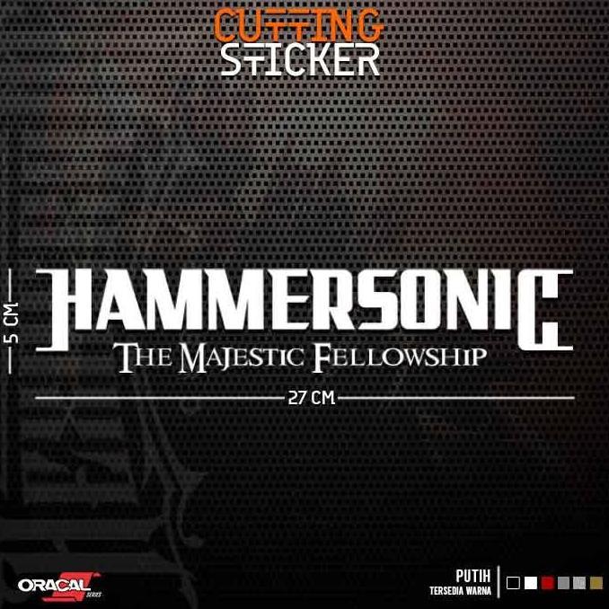 CUTTING STICKER  HAMMERSONIC THE MAJESTIC FELLOWSHIP | STIKER CUTTING HAMMERSONIC THE MAJESTIC FELLO