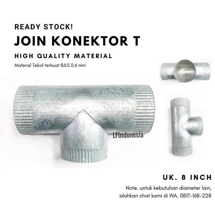Join Konektor T 8 inch (200 mm) - BJLS 0.6 mm
