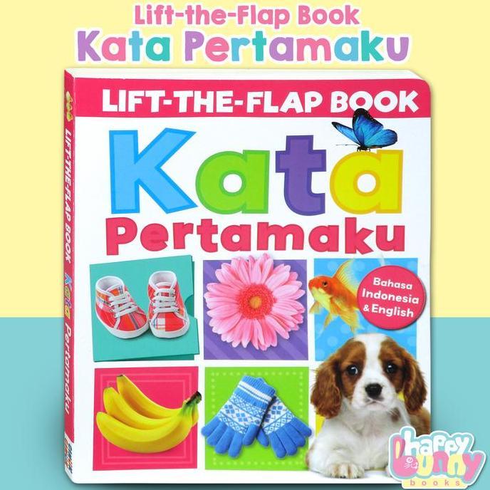 KATA PERTAMAKU a lift-the-flap board book (Bahasa Indonesia & English)