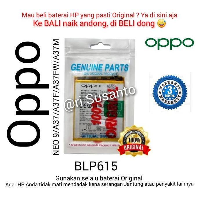 Baterai Oppo NEO 9/A37/A37F/A37FW/A37M BLP615 Asli (Original 100%)