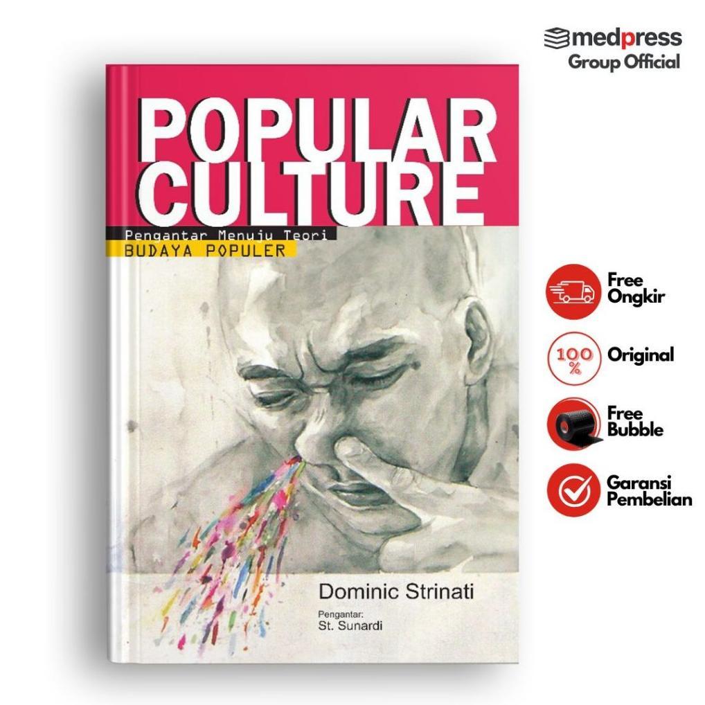 Terpopuler Popular Culture: Pengantar Menuju Teori Budaya Populer