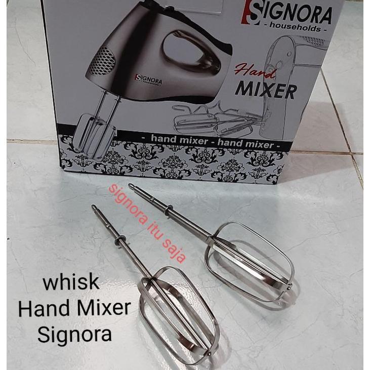Sparepart Whisk/Hook/Pengaduk Hand Mixer Signora