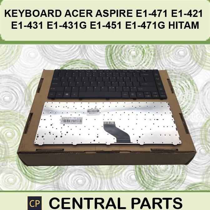 DR363 >> Keyboard Untuk Acer Aspire E1-471 E1-421 E1-431G E1-441G