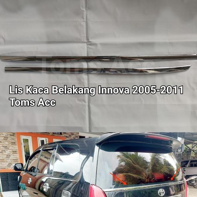 Promo Lis Kaca Belakang Innova 2005 2011 Chrome List Krom Bagasi Diskon
