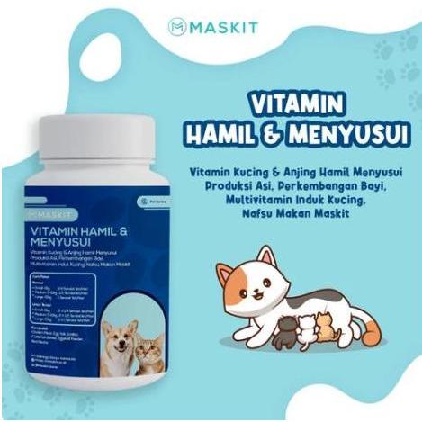 vitamin hewan kucing anjing hamil menyusui produksi asi maskit