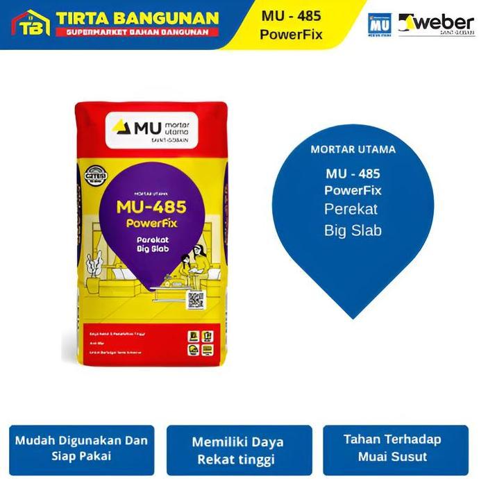 Mu 485 Powerfix Perekat Big Sleb Mortar Instan Perekat Grani Keramik Besar 25 Kg Terbaru 