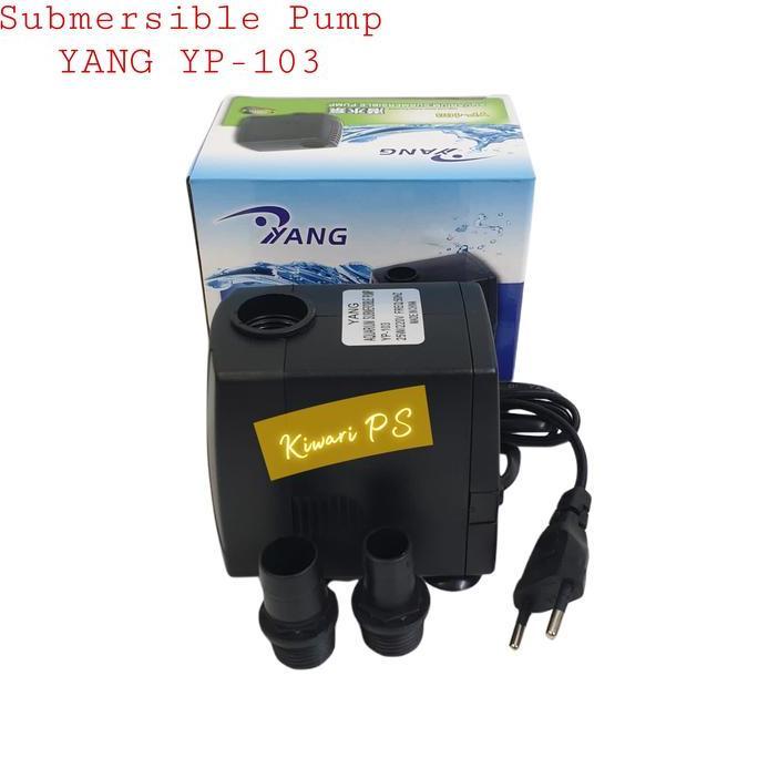 YANG YP 103 Submersible Pump / Pompa Air Celup Aquarium YP103