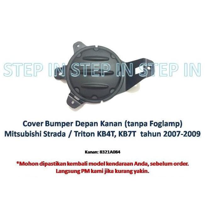 Cover Bumper Depan Kanan Tanpa Foglamp Mitsubishi Strada Triton