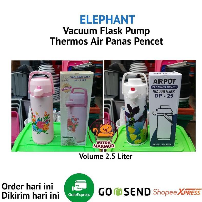 Elephant -Thermos Air Panas / Thermos Pencet / Termos Pompa 2.5 Liter Plastik Dan Stainless Stok