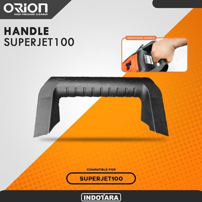 Pegangan / Handle Jet Cleaner - Orion Superjet100