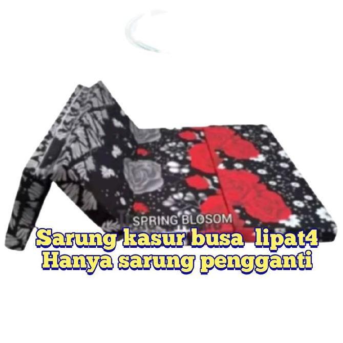 SARUNG KASUR BUSA LIPAT4.COVER KASUR BUSA LIPAT4.SARUNG PENGGANTI.SARUNG KASUR BERSELITING murah