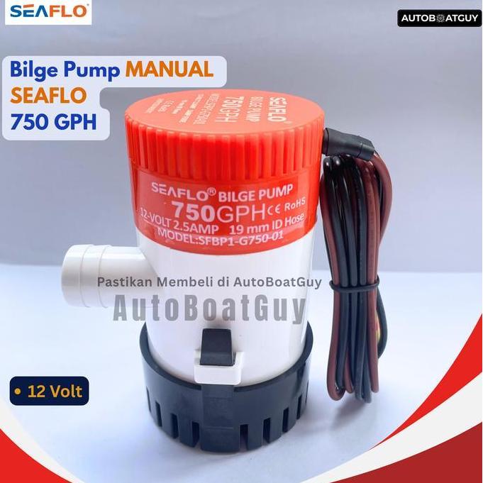 Bilge Pump Manual SEAFLO 750 GPH 12V (Pompa Celup Kapal 750 GPH) SFBP1-G750-01