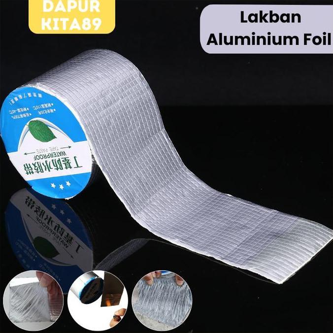 AMERZANA DK89 Lakban Aluminium Foil Isolasi Atap Genteng Asbes Seng Waterproof Anti Bocor