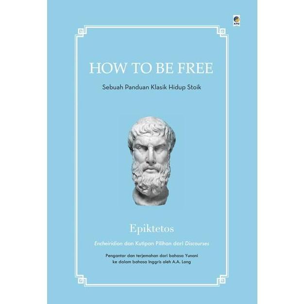 BUKU HOW TO BE FREE - SENECA