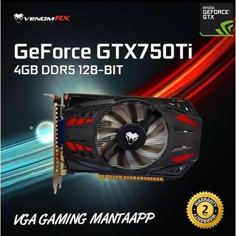 VGA VENOMRX GTX 750 TI 4GB DDR5 128bit - VenomRX Geforce GTX 750 Ti