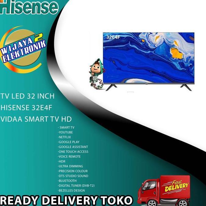 TERLARIS TV LED 32 INCH HISENSE 32E4F SMART TV