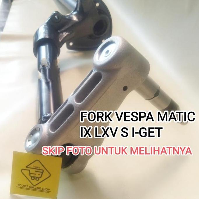 TERMURAH - FORK VESPA MATIC LX/S/LXV