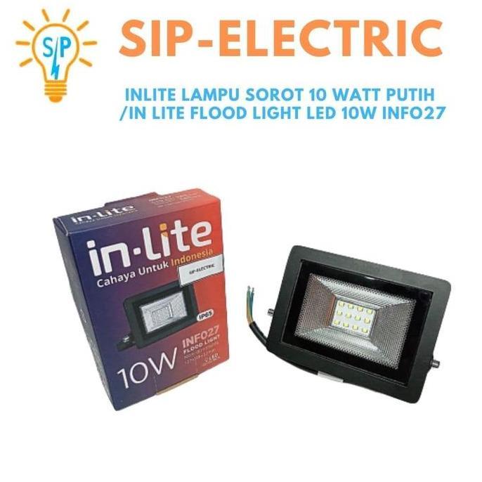 INLITE LAMPU SOROT 10 WATT PUTIH / IN LITE FLOOD LIGHT LED 10W INF 027 READY STOCK
