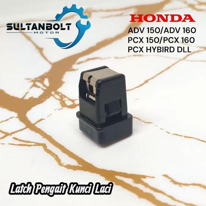 Latch Pengait Kunci Laci Adv 150/Adv160/Pcx 160 K1Z/Pcx 150/K97/Pcx Hybird/Spacy Karbu Fi/Vario 125 