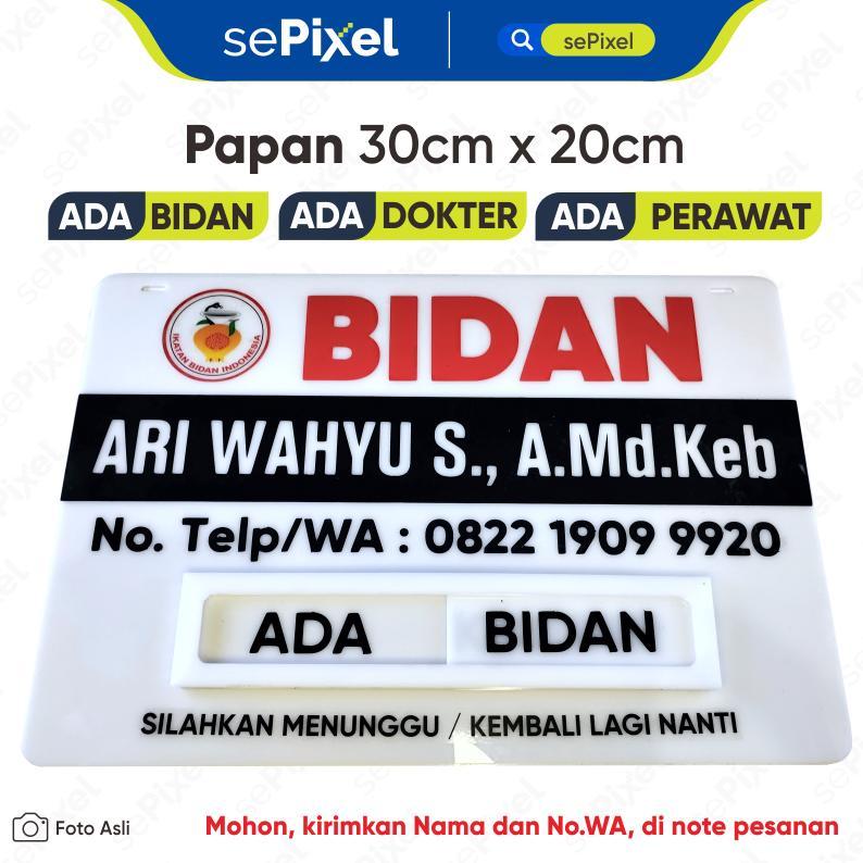 Acrylic Akrilik Papan Bidan ( Ada Bidan /Bidan Keluar )