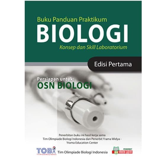 Buku Panduan Praktikum Olimpiade (Osn) Biologi - Yrama Widya