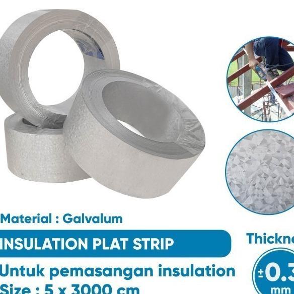 Metal Strip Insulasi / Platstrip | Aksesoris Pengikat Peredam Atap Rumah | Bahan Tebal