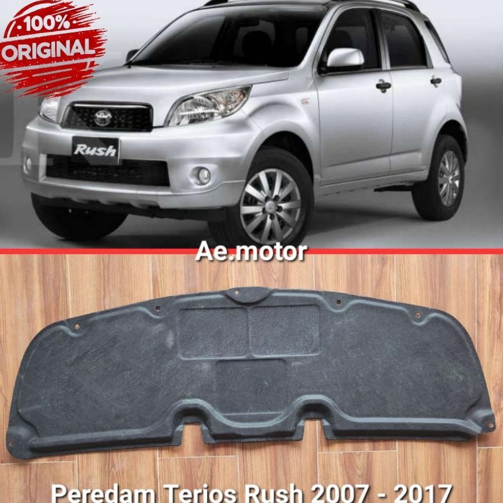Peredam Kap Mesin Rush Terios Lama 2007 - 2017 | Original | Peredam Mesin Mobil Rush 2007 2008 2009 