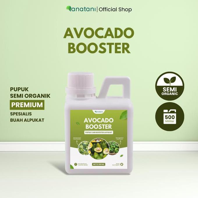 AVOCADO BOOSTER 500ML - Pupuk Cair dan ZPT untuk Stimulan Pembuahan Tanaman Alpukat Kemasan 500 Ml