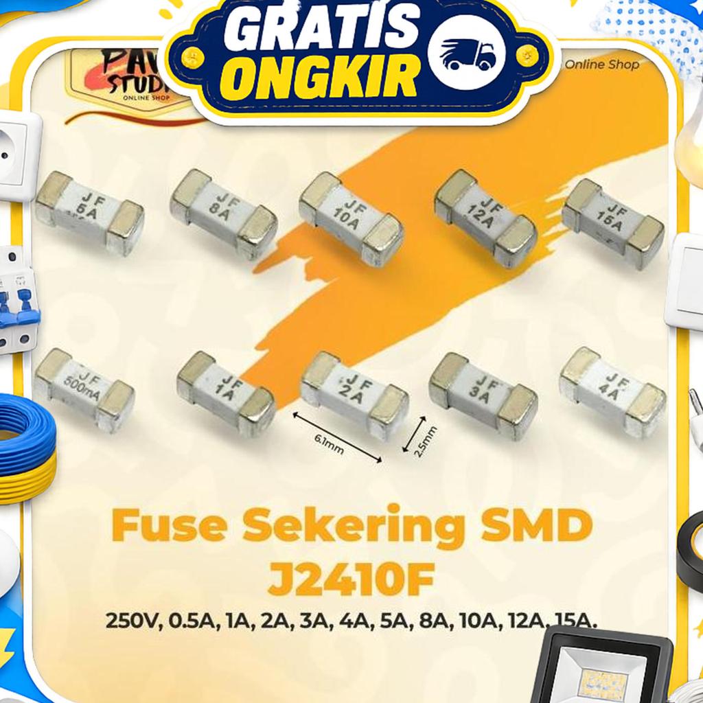 Fuse Sekring Smd / Fuse Smd / Fuse 2410 / Sekring 2410 Smd 250V / Sekring Sekering Fuse Smd / J2410F