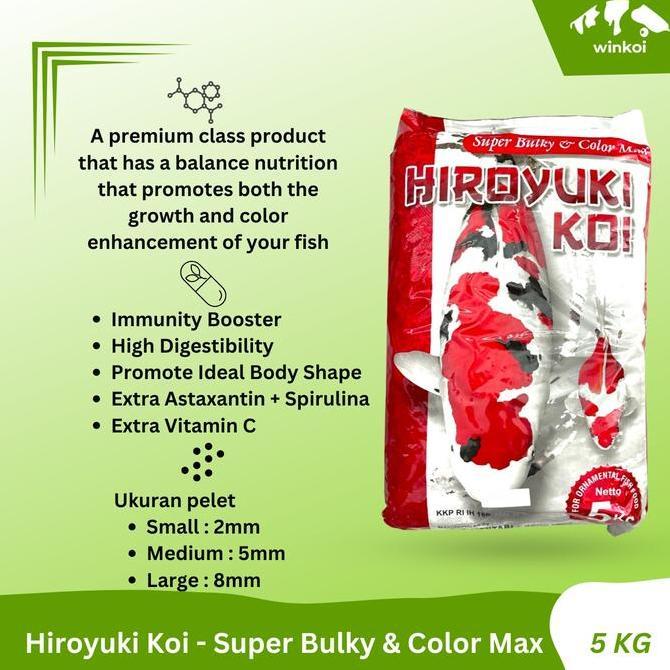 Fisch- Pakan Ikan Koi Hiroyuki Koi Super Bulky & Color Max 5Kg