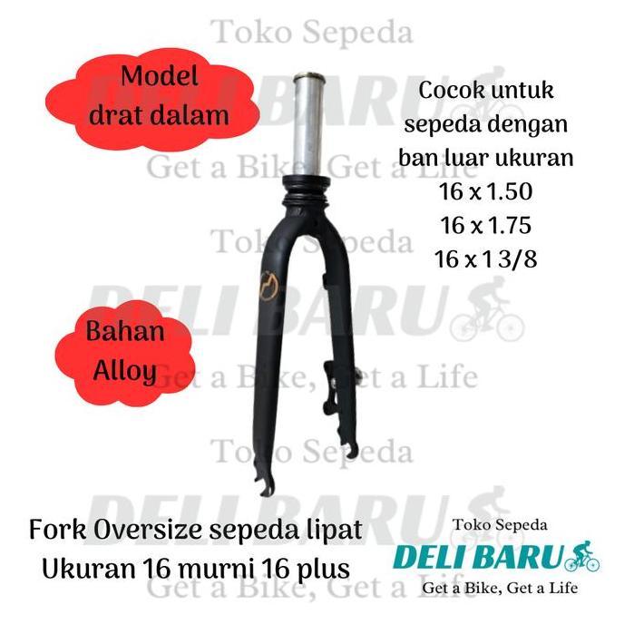 Fork 16 alloy Oversize model drat dalam Garpu folding bike 16 murni 16 plus sepeda lipat