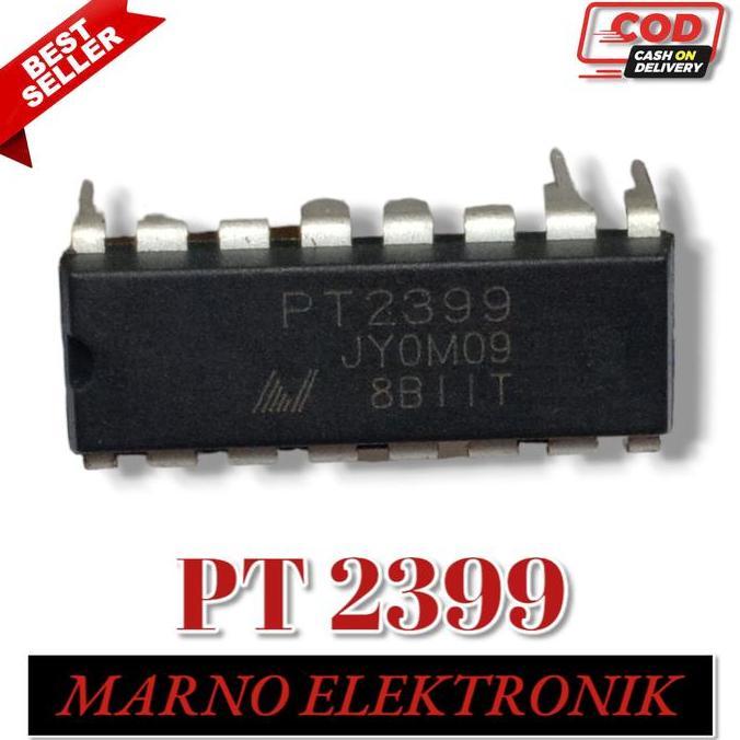 IC PT2399 PT 2399 PT-2399 ASLI ORIGINAL ORI A2162